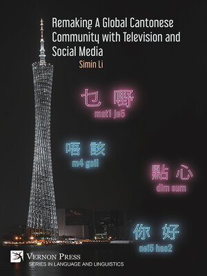 cover image of Remaking a Global Cantonese Community With Television and Social Media